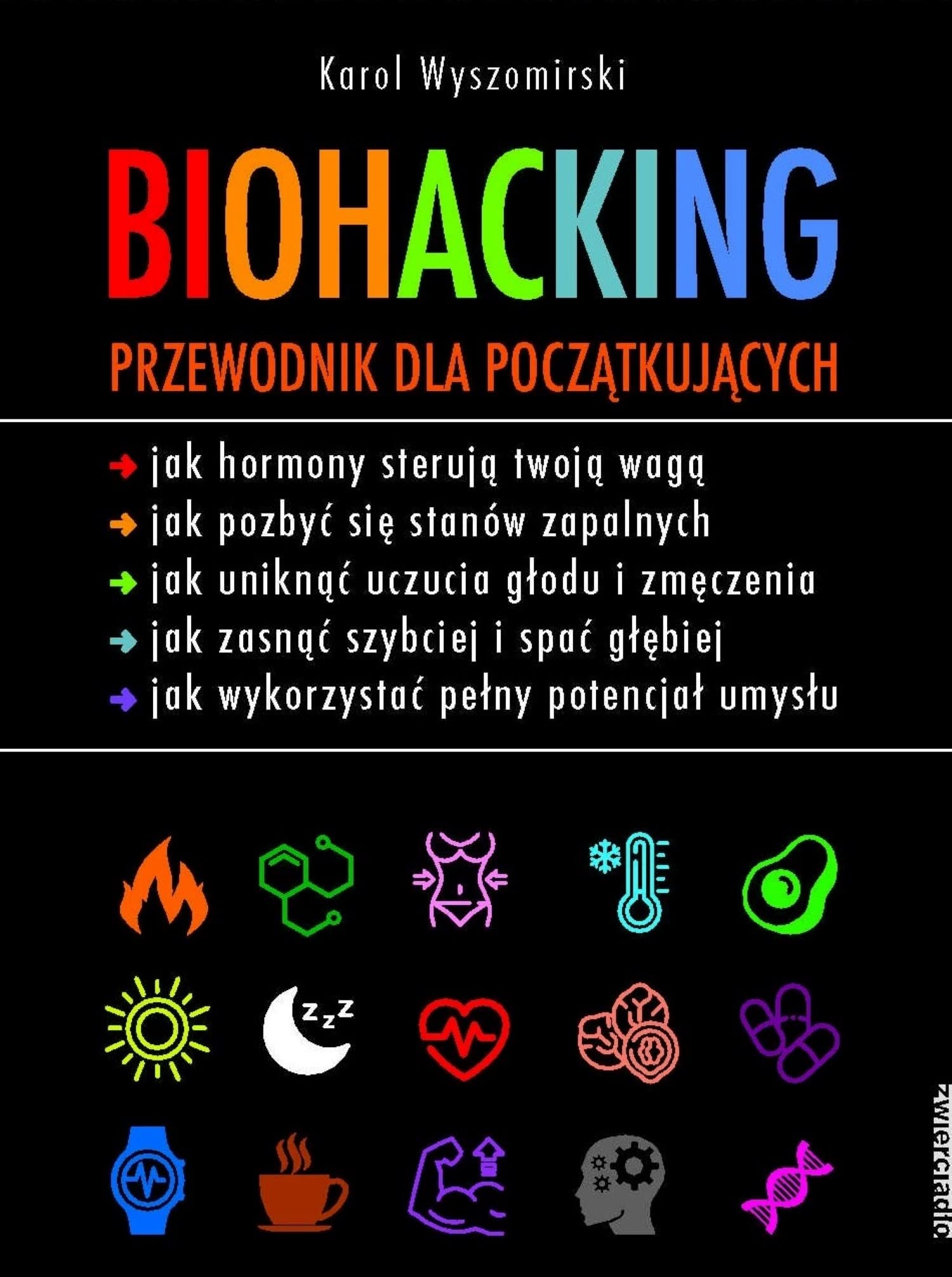 Biohacking. Przewodnik dla początkujących Leisure & Fun