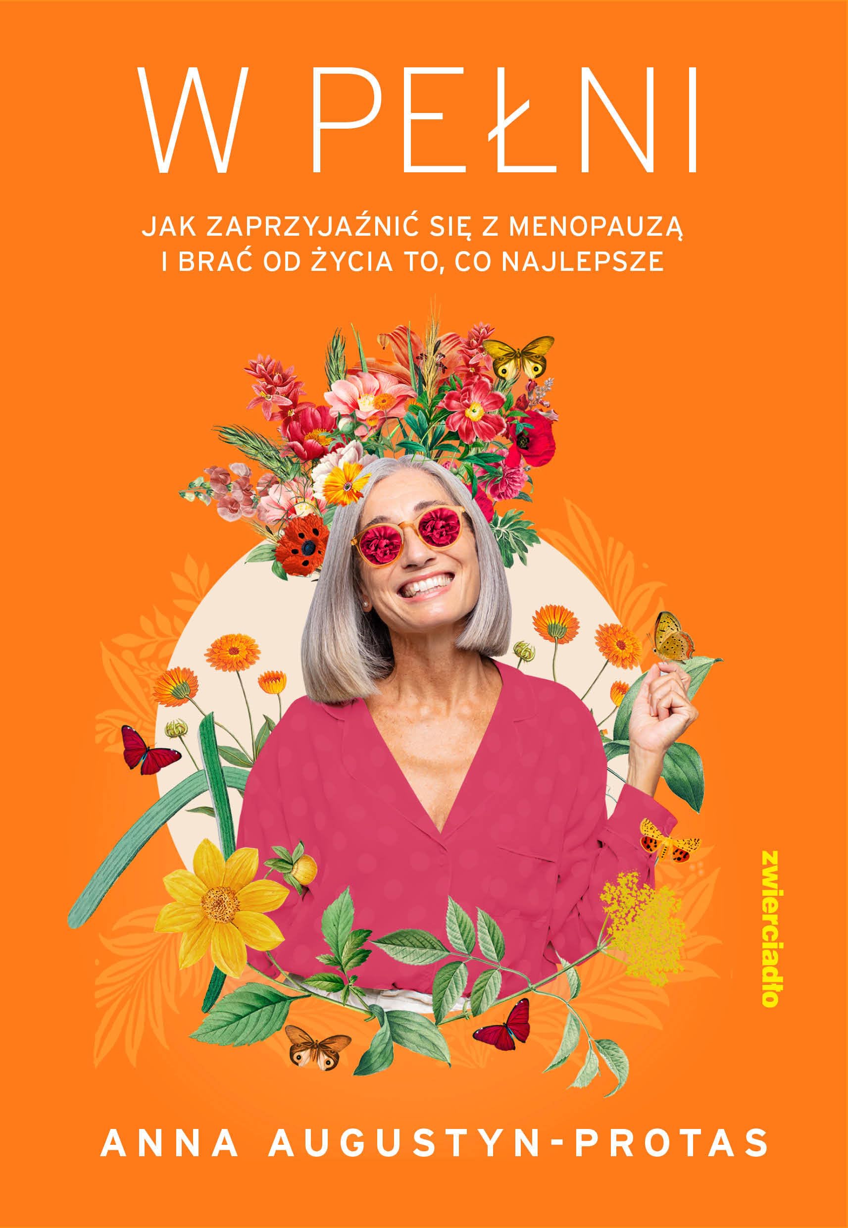 W pełni: Jak zaprzyjaźnić się z menopauzą i brać od życia to, co najlepsze book