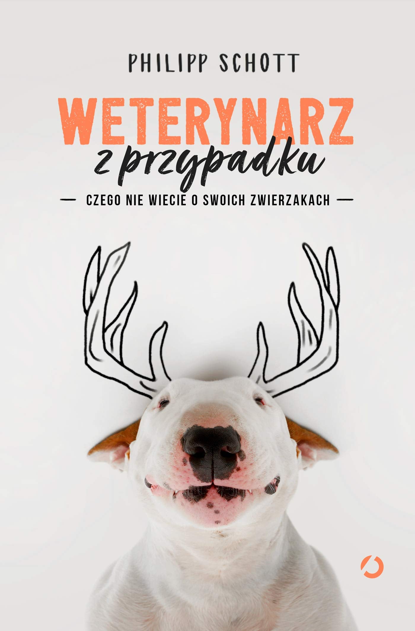 Weterynarz z przypadku: Czego nie wiecie o swoich zwierzakach book