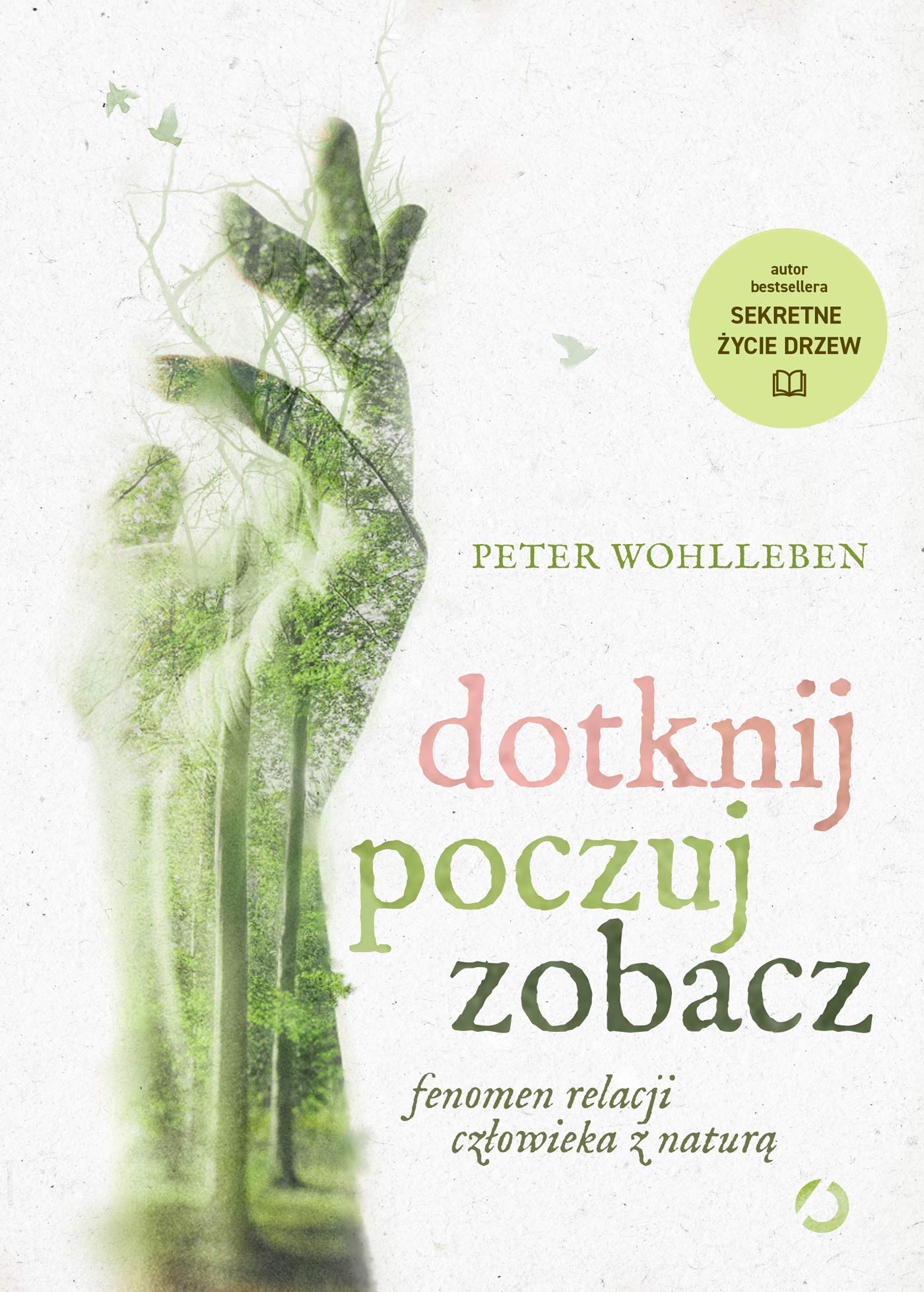 Dotknij poczuj zobacz.: Fenomen relacji człowieka z naturą book