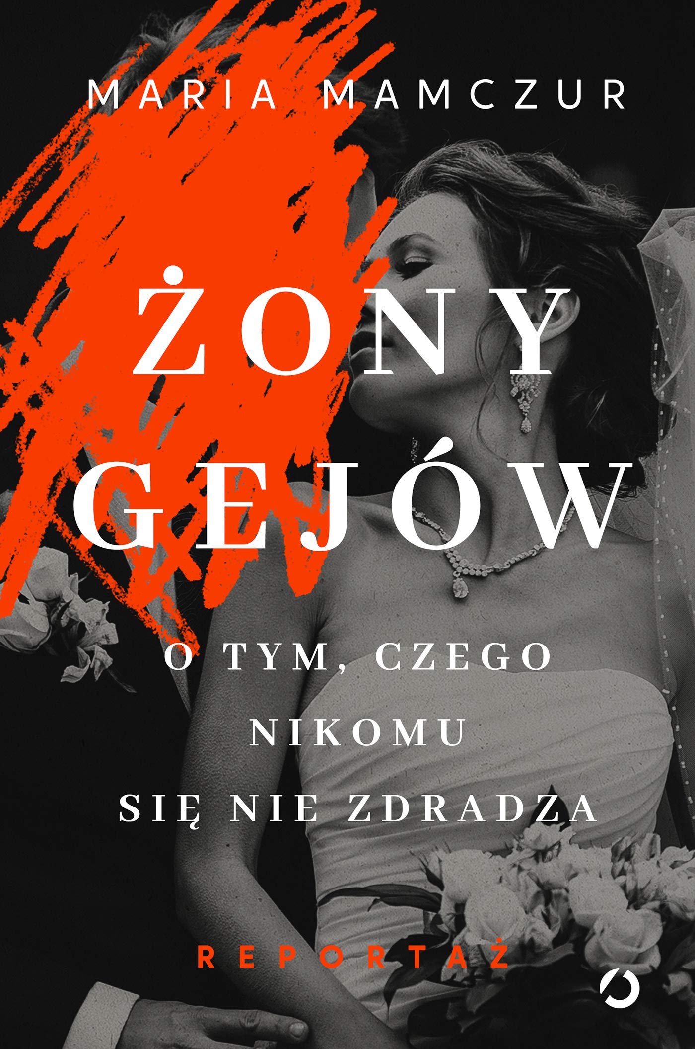 Żony gejów: O tym, czego nikomu się nie zdradza book