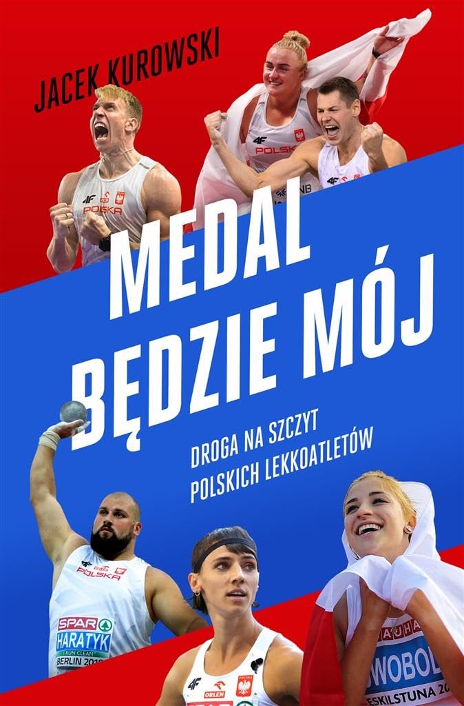 Medal będzie mój: Droga na szczyt polskich lekkoatletów Leisure & Fun