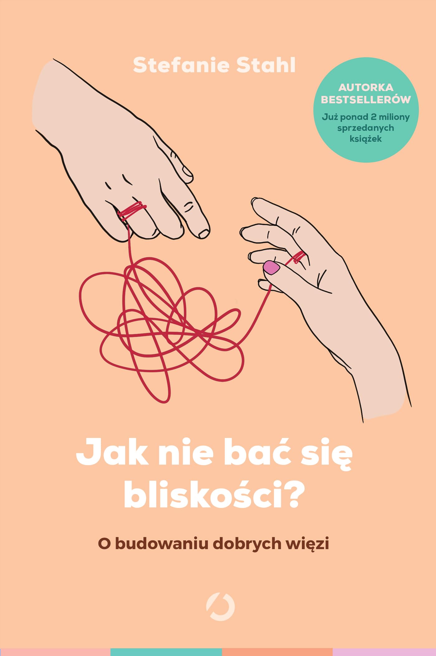 Jak nie bać się bliskości?: O budowaniu dobrych więzi book