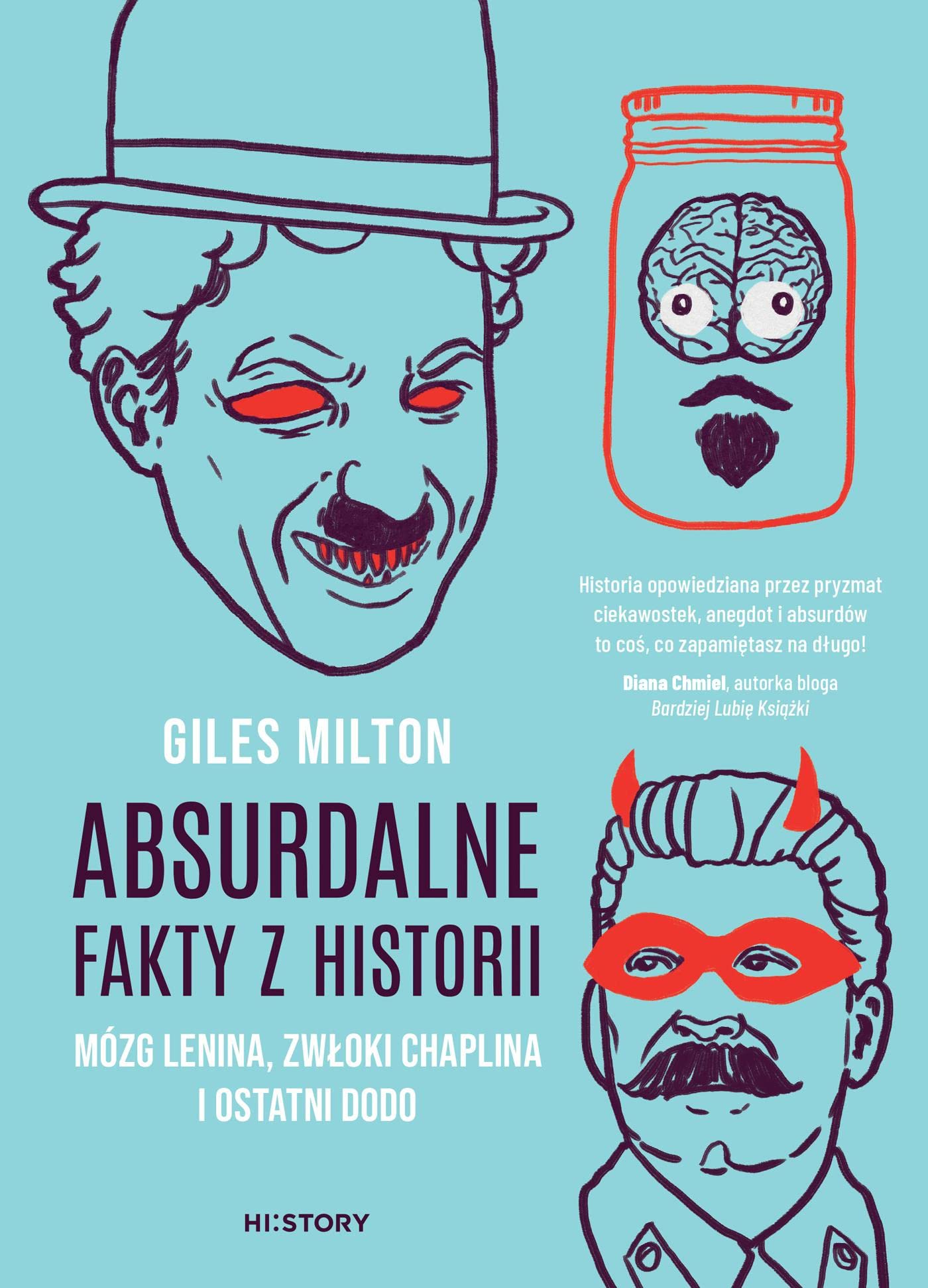 Absurdalne fakty z historii: Mózg Lenina, zwłoki Chaplina i ostatni dodo Books