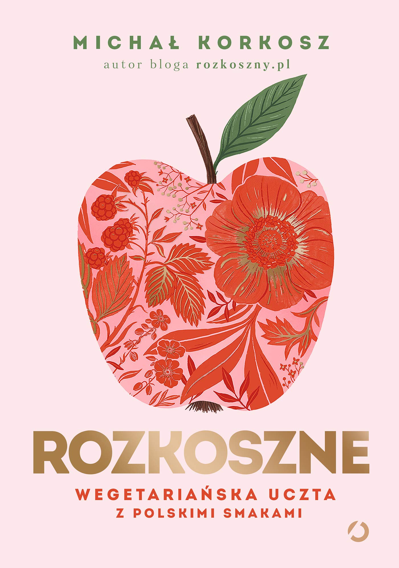 Rozkoszne. Wegetariańska uczta z polskimi smakami Books