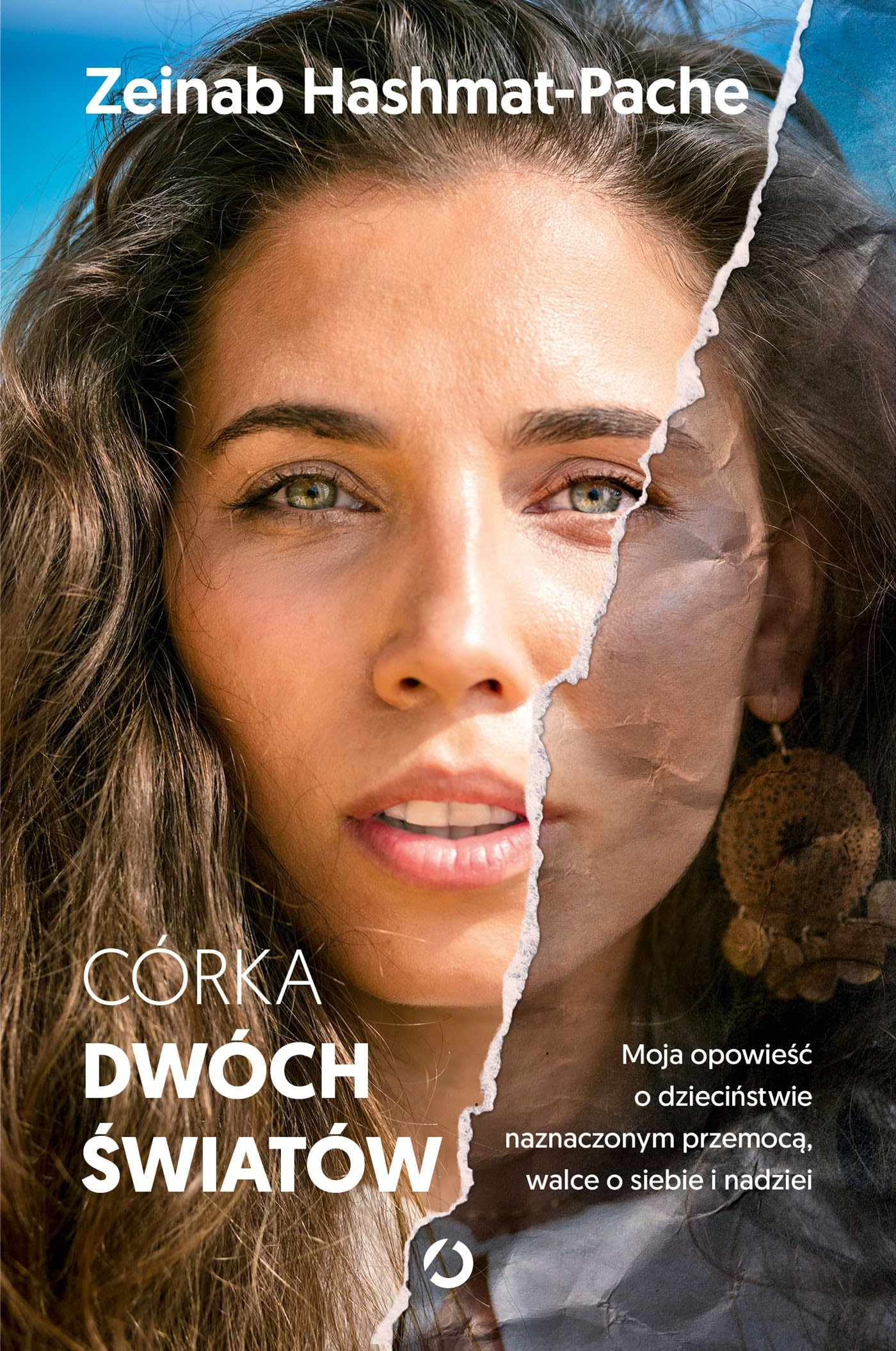 Córka dwóch światów: Moja opowieść o dzieciństwie naznaczonym przemocą, walce o siebie i nadziei book