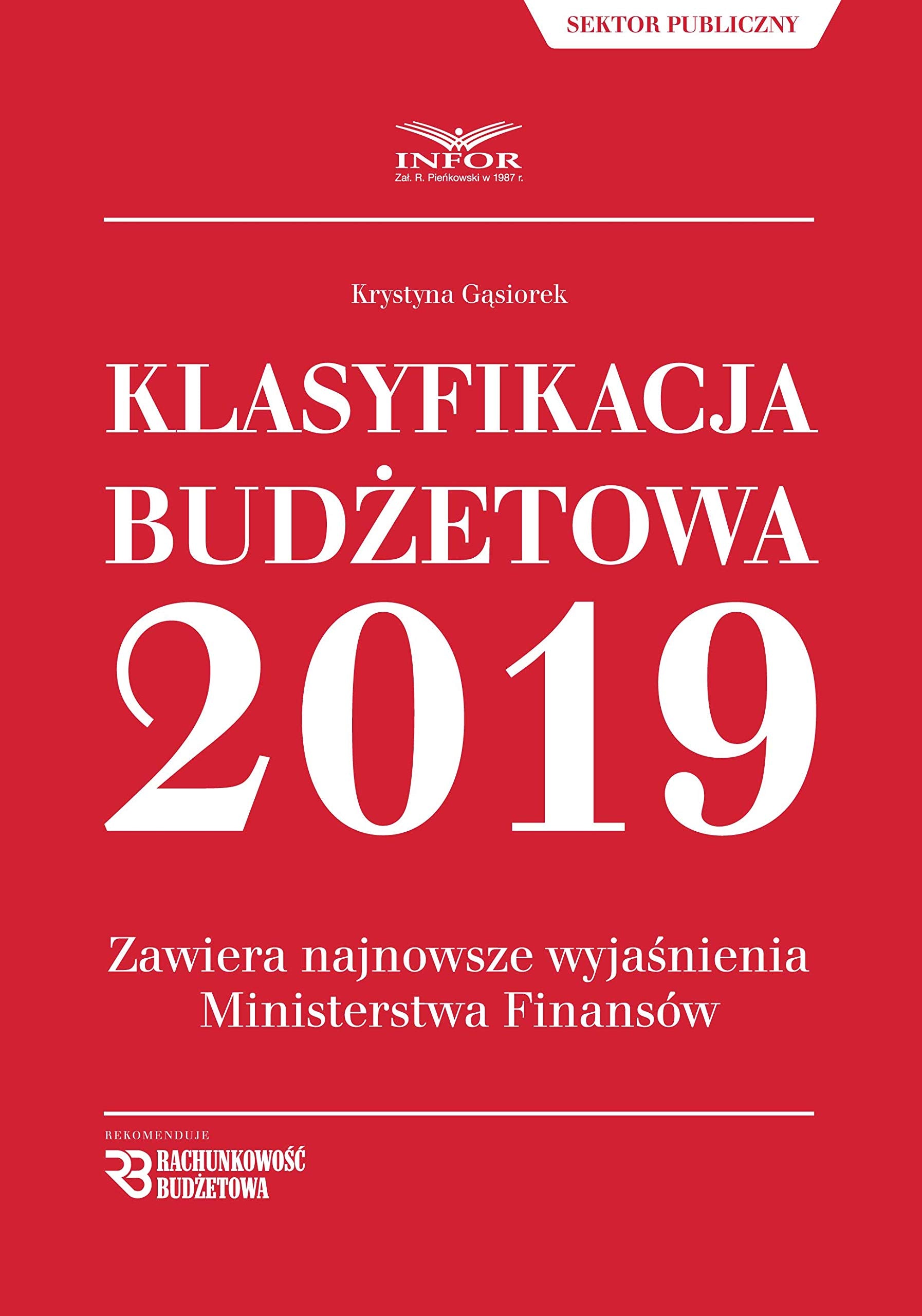 Klasyfikacja Budzetowa 2018: Zawiera najnowsze wyjaśnienia Ministerstwa Finansów Law