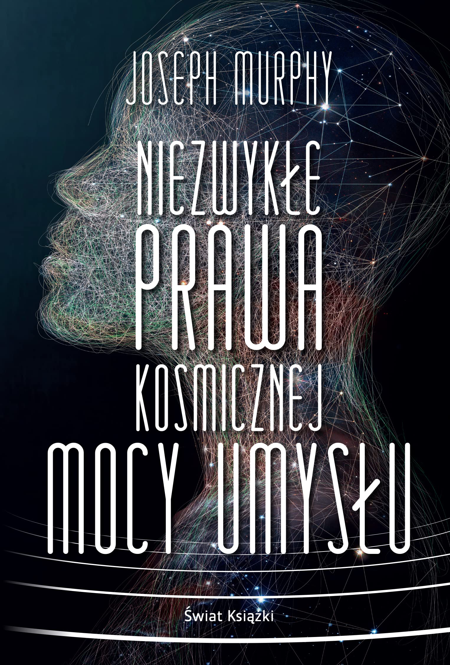 Niezwykłe prawa kosmicznej mocy umysłu Books