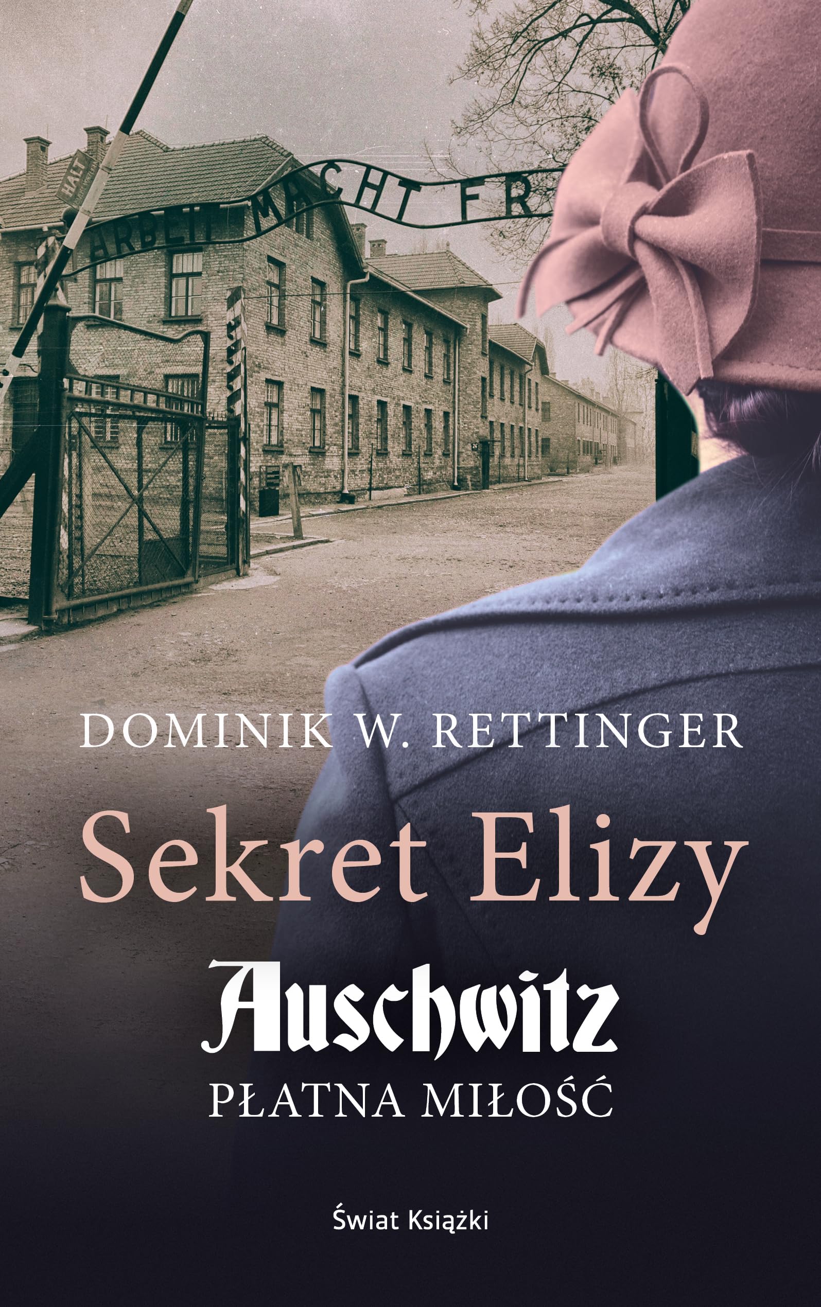 Sekret Elizy Auschwitz Płatna miłość book