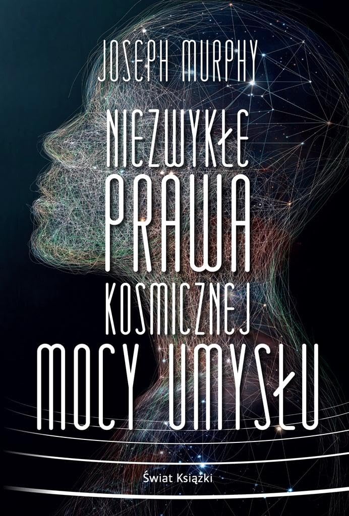 Niezwykłe prawa kosmicznej mocy umysłu Books
