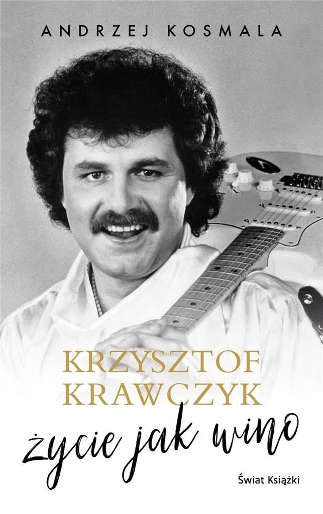 Krzysztof Krawczyk życie jak wino Books