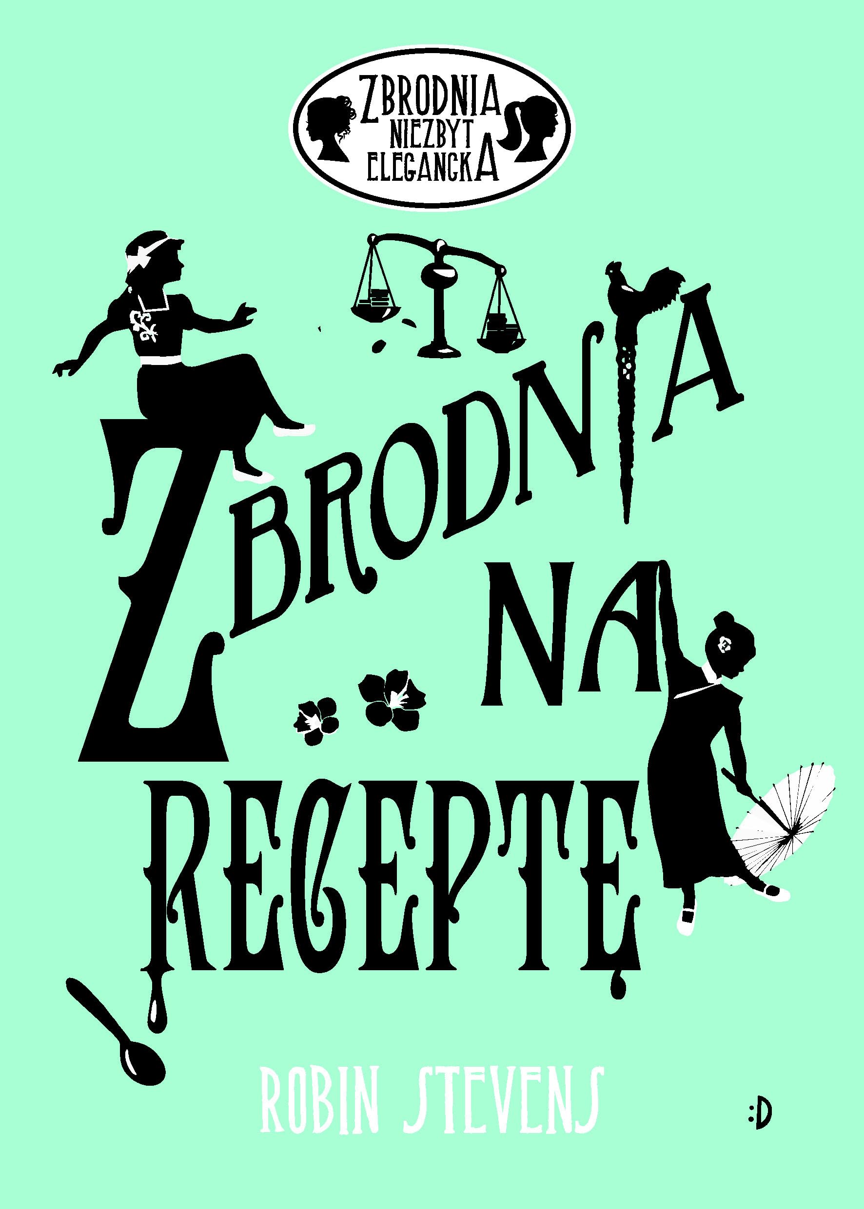Zbrodnia niezbyt elegancka 6 Zbrodnia na receptę book