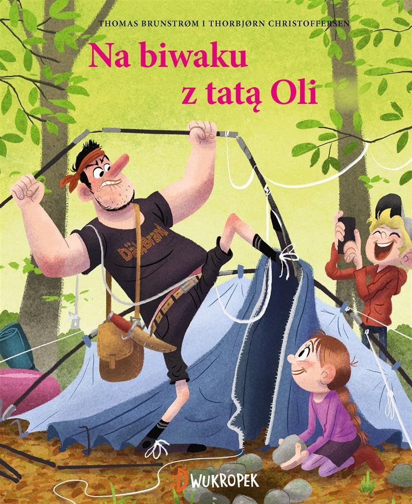 Z tatą Oli na biwaku: Tata Oli Tom 3 book