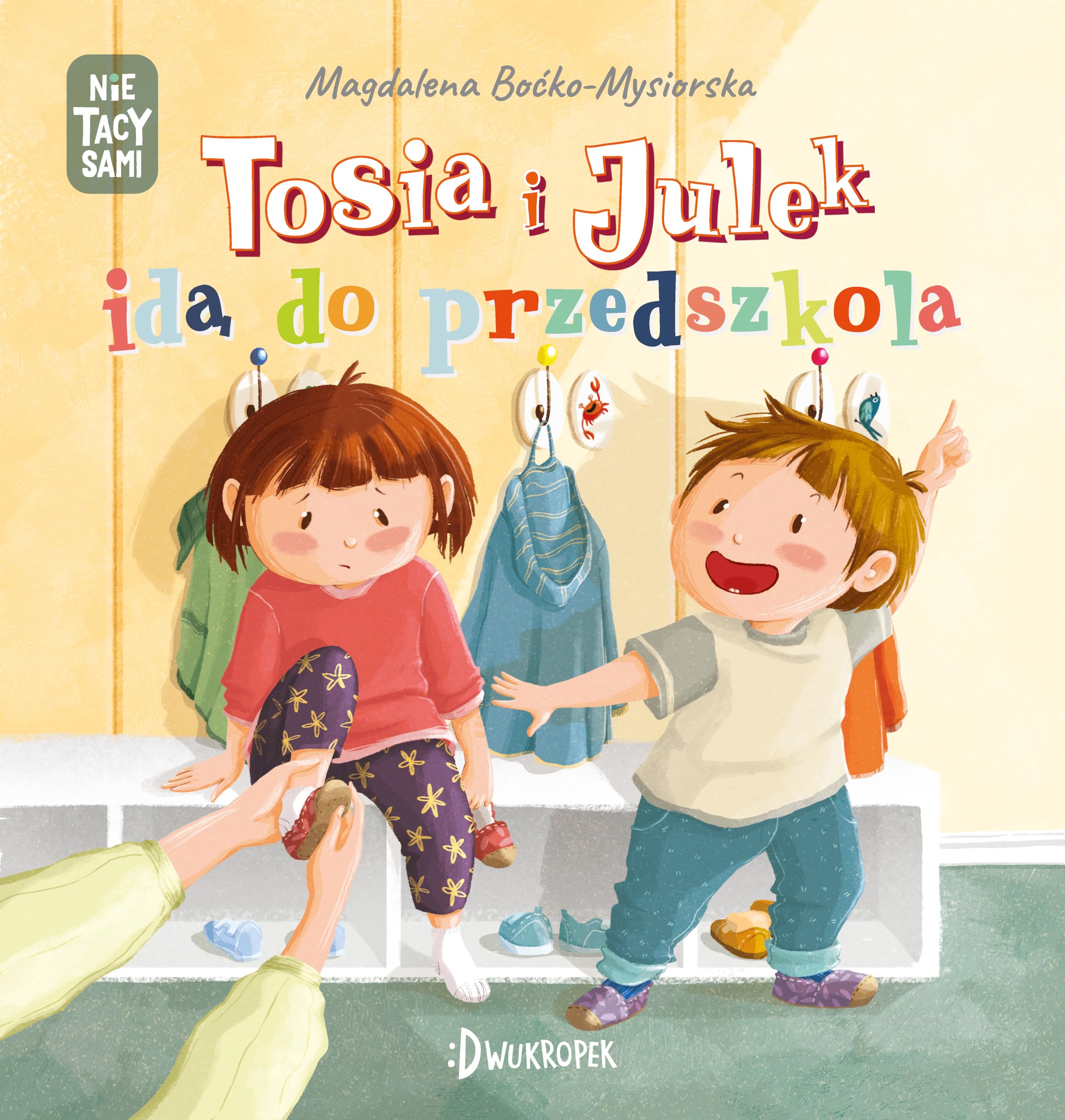 Tosia i Julek idą do przedszkola (NIE TACY SAMI) Books