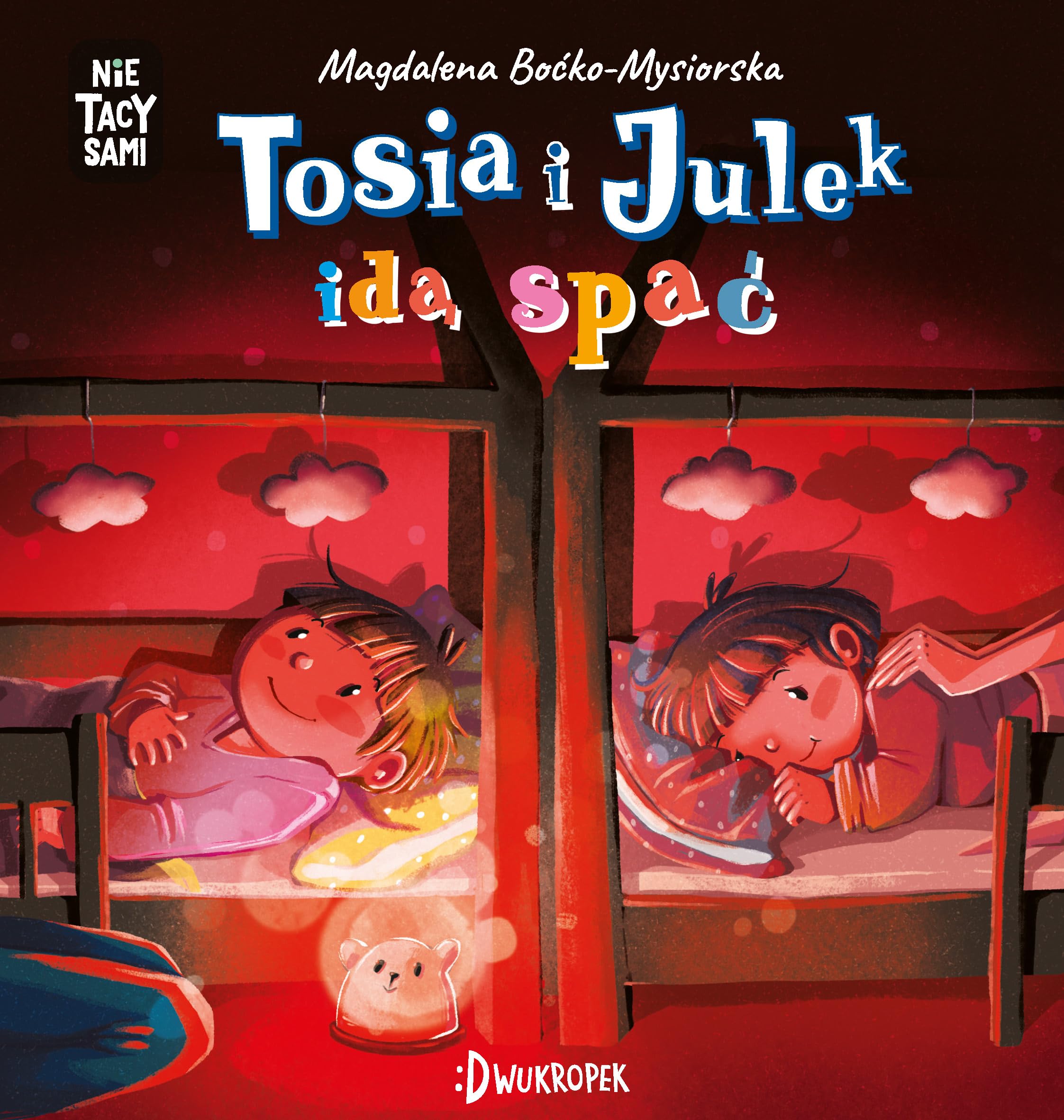 Tosia i Julek idą spać. (Nie) Tacy sami book