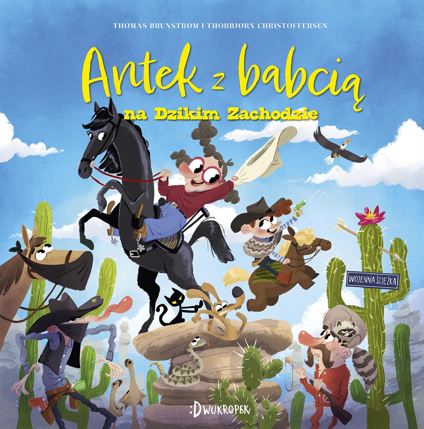 Antek z babcią na Dzikim Zachodzie Antek i babcia Tom 2 Books