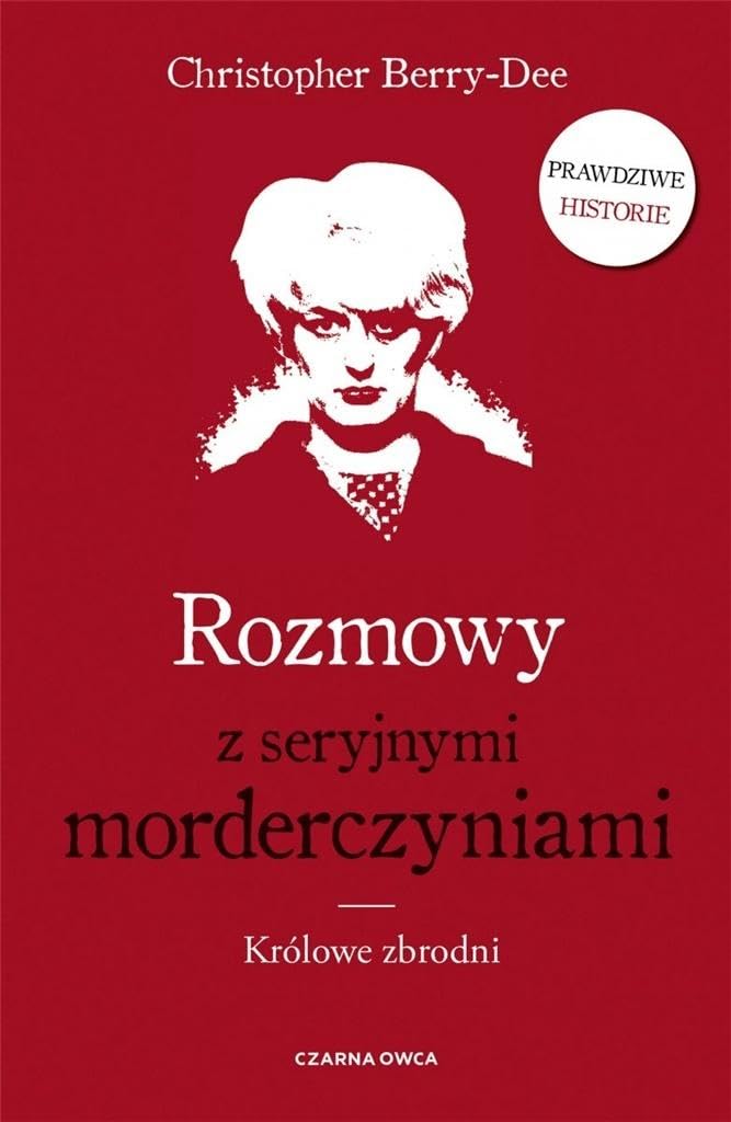 Rozmowy z seryjnymi morderczyniami: Królowe zbrodni Books