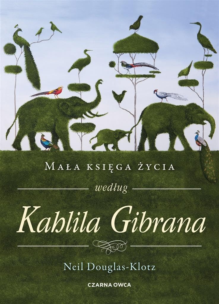 Mała księga życia według Kahlila Gibrana book