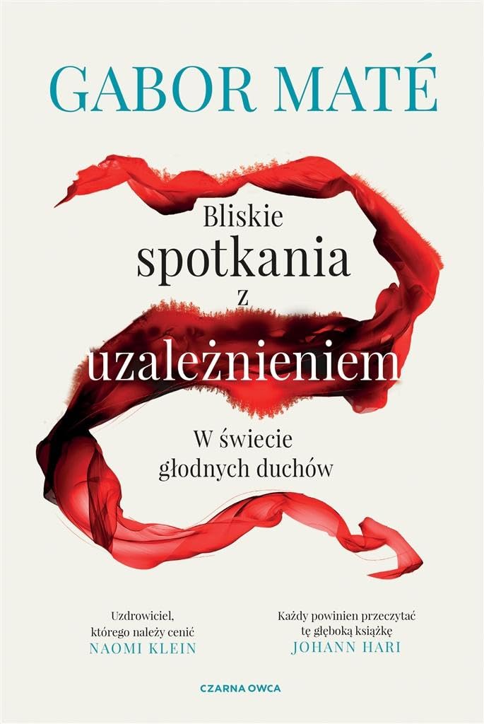 Bliskie spotkania z uzależnieniem: W świecie głodnych duchów Books