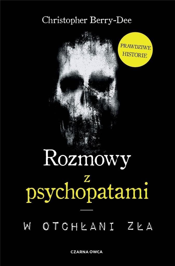 Rozmowy z psychopatami: W otchłani zła Books