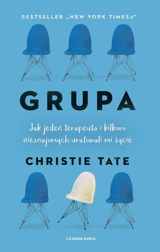 Grupa: Jak jeden terapeuta i kilkoro nieznajomych uratowali mi życie book