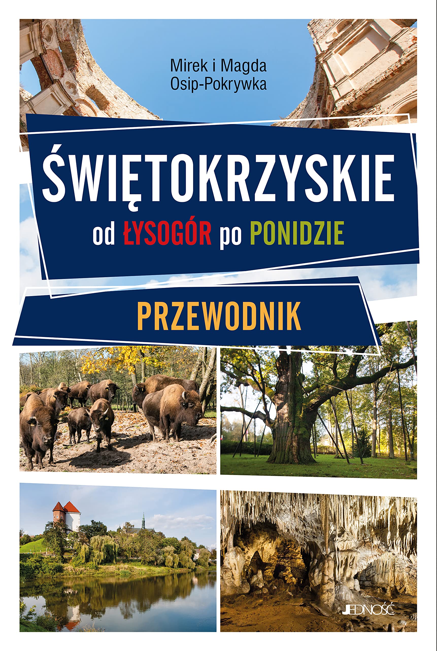 Świętokrzyskie Province: From the Łysogóry Range to Ponidzie Region Guidebook book