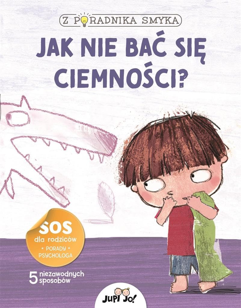 Z poradnika smyka Jak nie bać się ciemności? Books