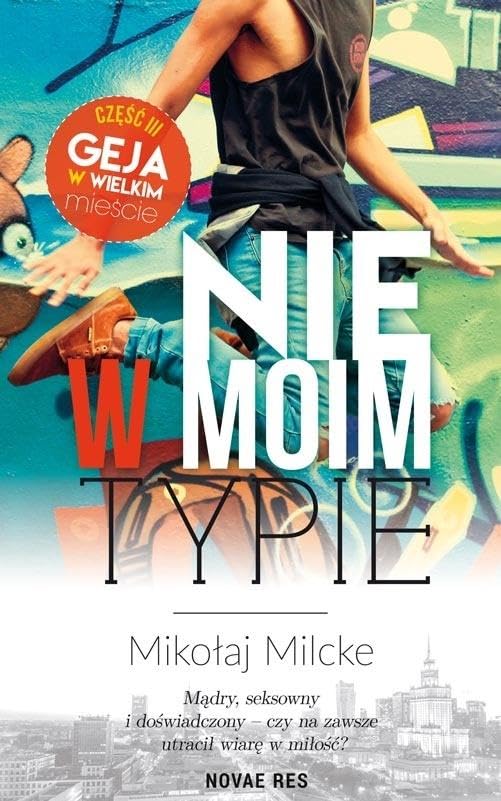 Nie w moim typie Część 3 (GEJ W WIELKIM MIEŚCIE) Books