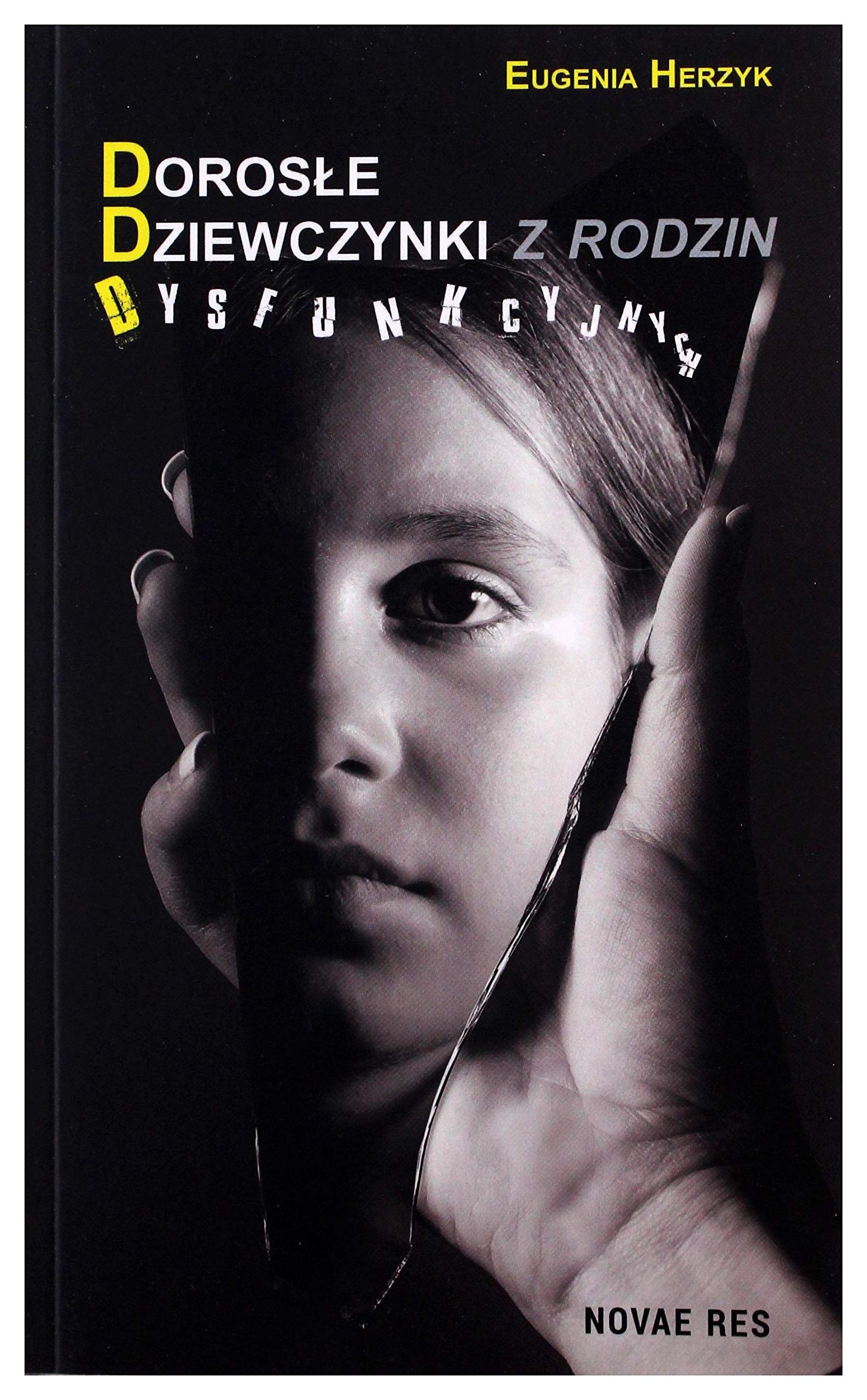 Dorosłe dziewczynki z rodzin dysfunkcyjnych book