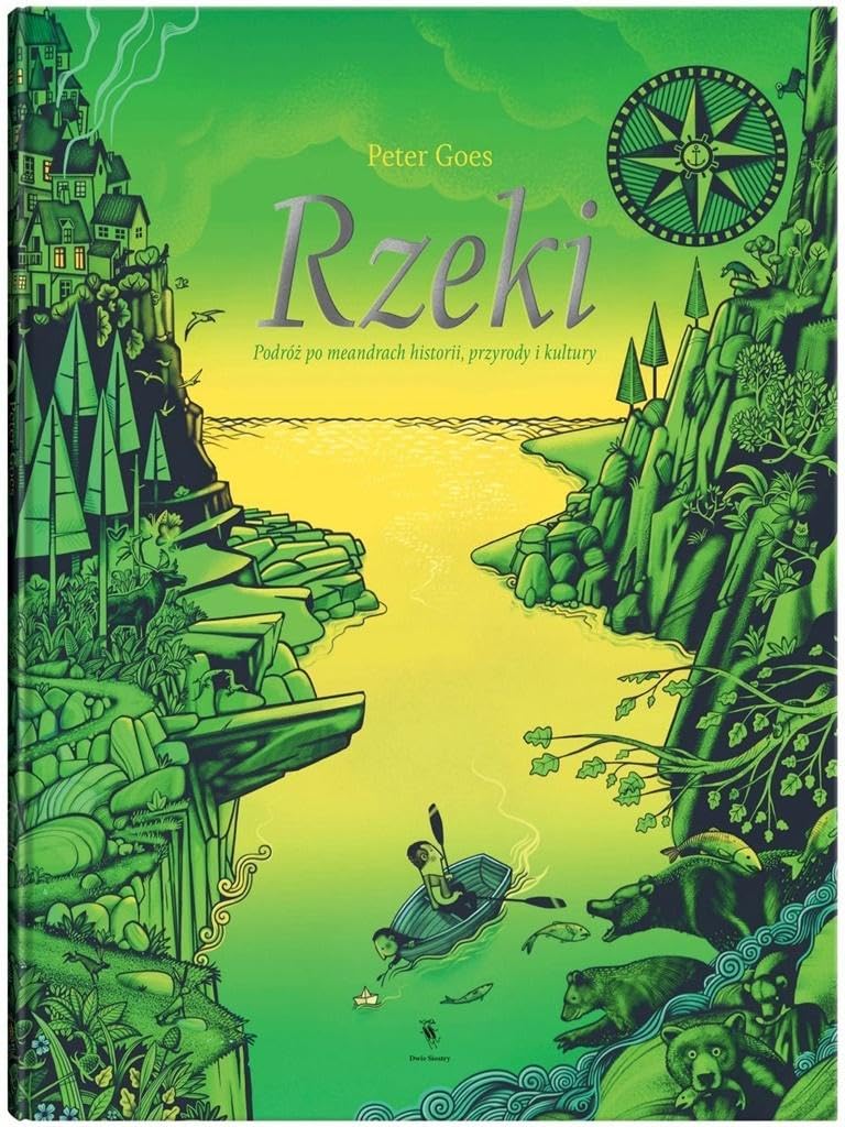 Rzeki: Podróż po meandrach historii, przyrody i kultury book