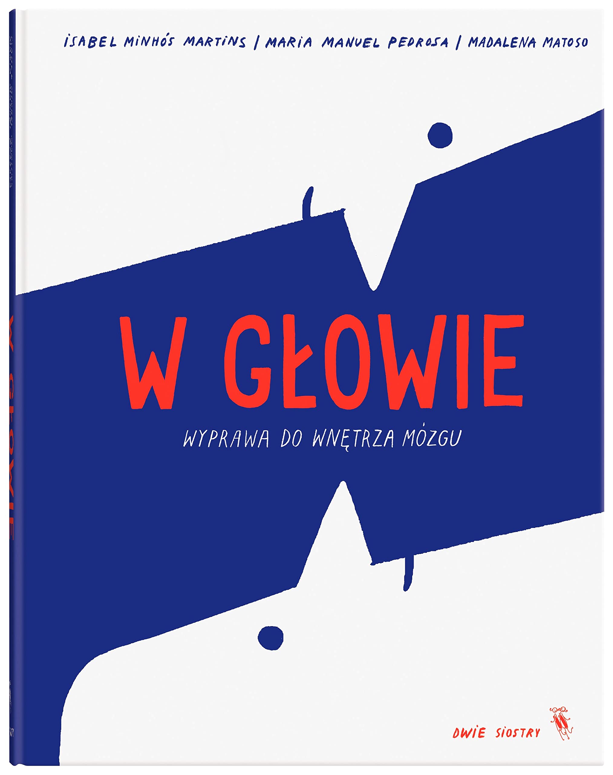 W głowie: Wyprawa do wnętrza mózgu book