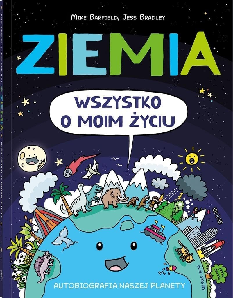 Ziemia Wszystko o moim życiu: Autobiografia naszej planety Books