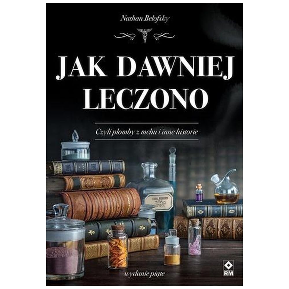 Jak dawniej leczono Books