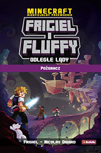 Minecraft Frigiel i Fluffy Odległe lądy Tom 2 Pożeracz book