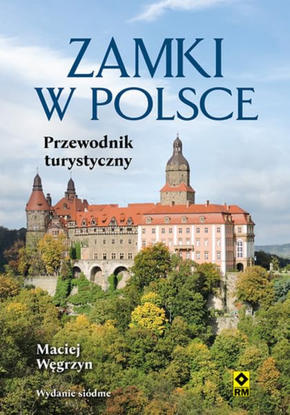 Zamki w Polsce Przewodnik turystyczny Books