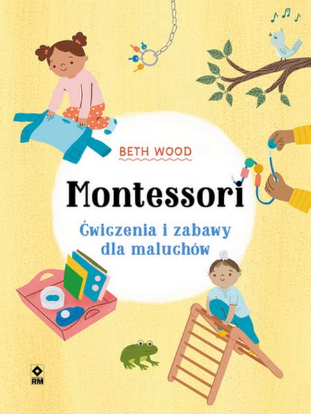Montessori Ćwiczenia i zabawy dla maluchów Books