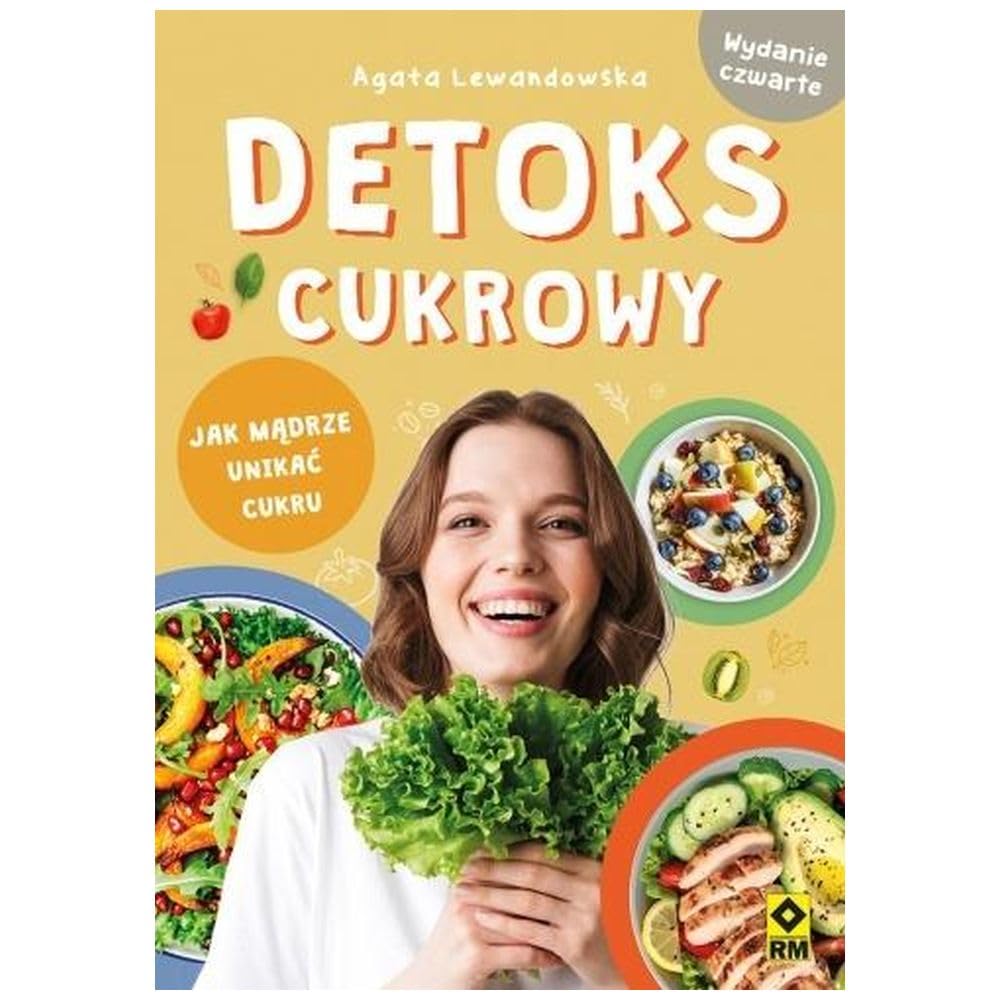 Detoks cukrowy Jak mądrze unikać cukru Books