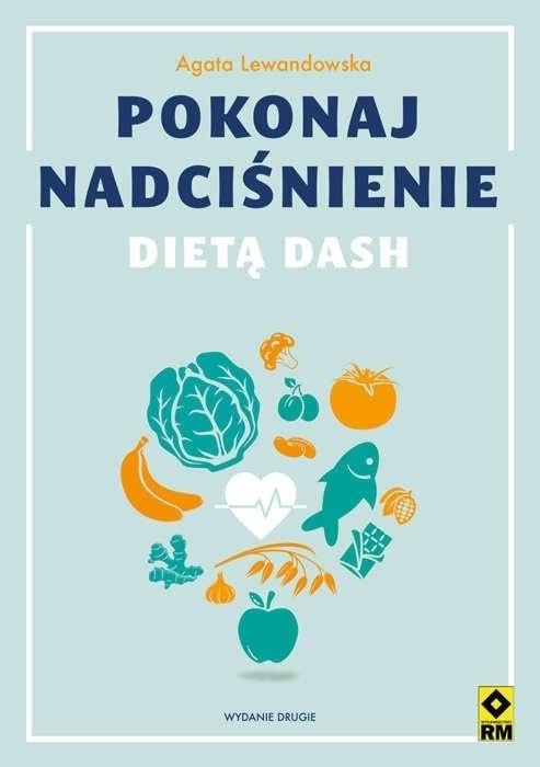 Pokonaj nadciśnienie dietą DASH Books