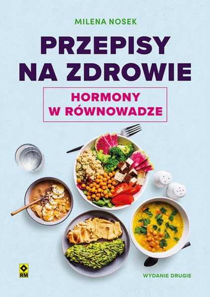 Przepisy na zdrowie: Hormony w równowadze Books