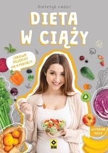 Dieta w ciąży: Zdrowe przepisy na 9 miesięcy Books