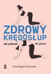 Zdrowy kręgosłup: Jak pokonać ból pleców Books