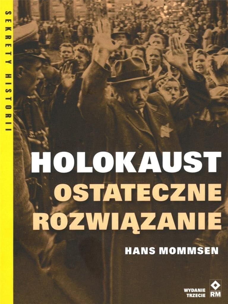 Holokaust Ostateczne rozwiązanie (SEKRETY HISTORII) Books