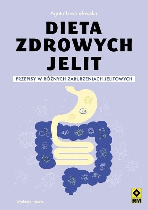Dieta zdrowych jelit: Przepisy w różnych zaburzeniach jelitowych Books
