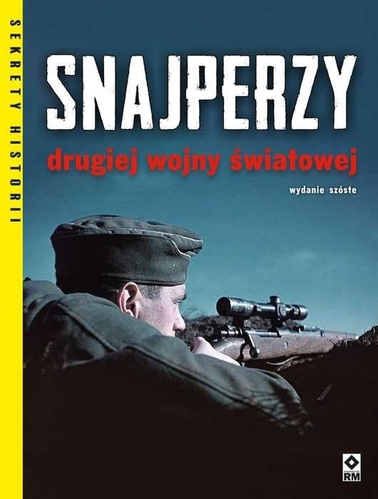 Snajperzy drugiej wojny światowej (SEKRETY HISTORII) Books