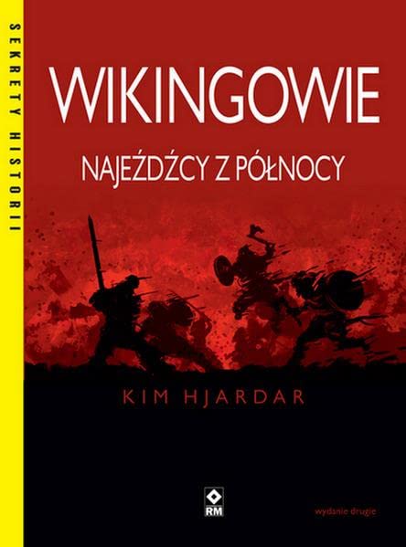 Wikingowie Najeźdźcy z Północy Books