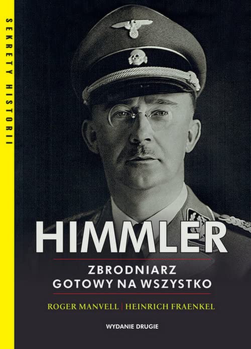 Himmler Zbrodniarz gotowy na wszystko Books