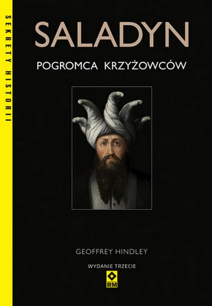 Saladyn Pogromca krzyżowców (SEKRETY HISTORII) Books