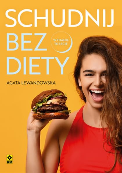 Schudnij bez diety Życie bez liczenia kalorii Books