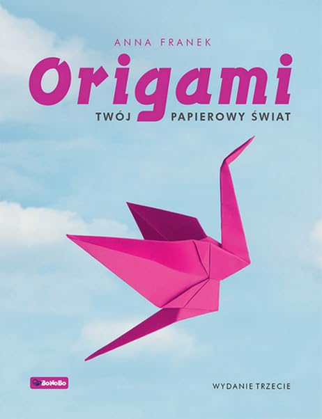 Origami Twój papierowy świat Books