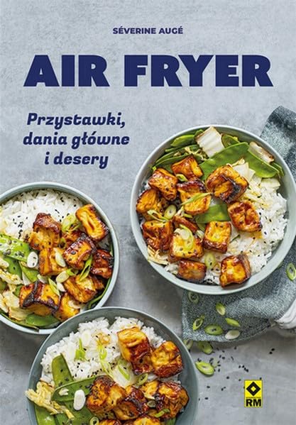 Air fryer Przystawki, dania główne i desery Books
